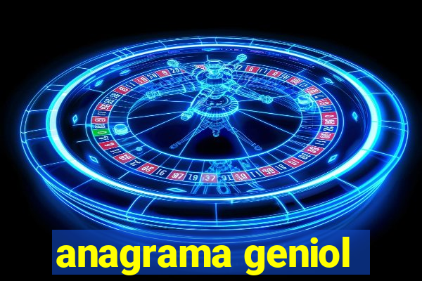 anagrama geniol